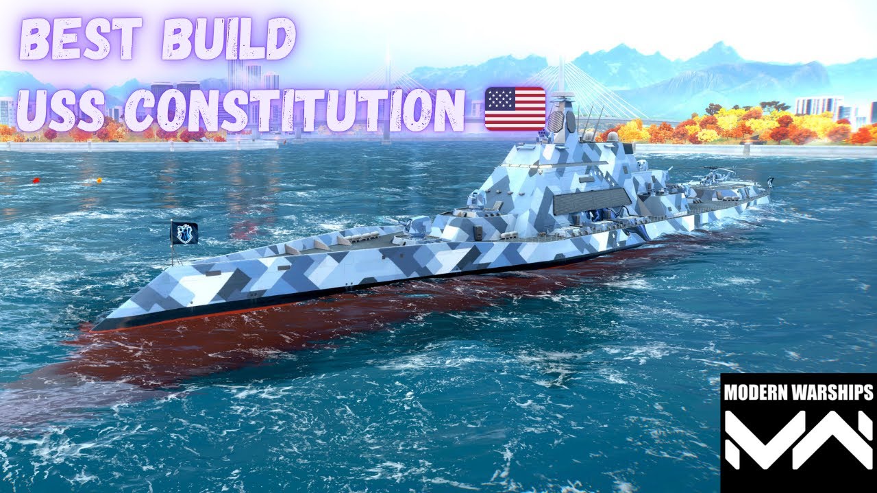 USS CONSTITUTION BEST BUILD | 4X CANON + 4X MISSILE DAMAGE | MODERN WARSHIPS