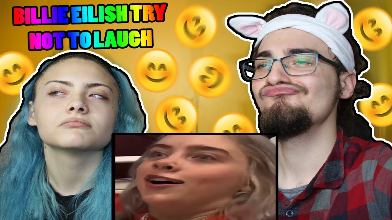 Me and my sister watch BILLIE EILISH - TRY NOT TO LAUGH CHALLENGE (Reaction)