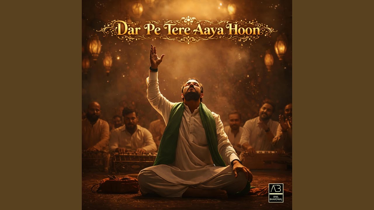 Dar Pe Tere Aaya Hoon