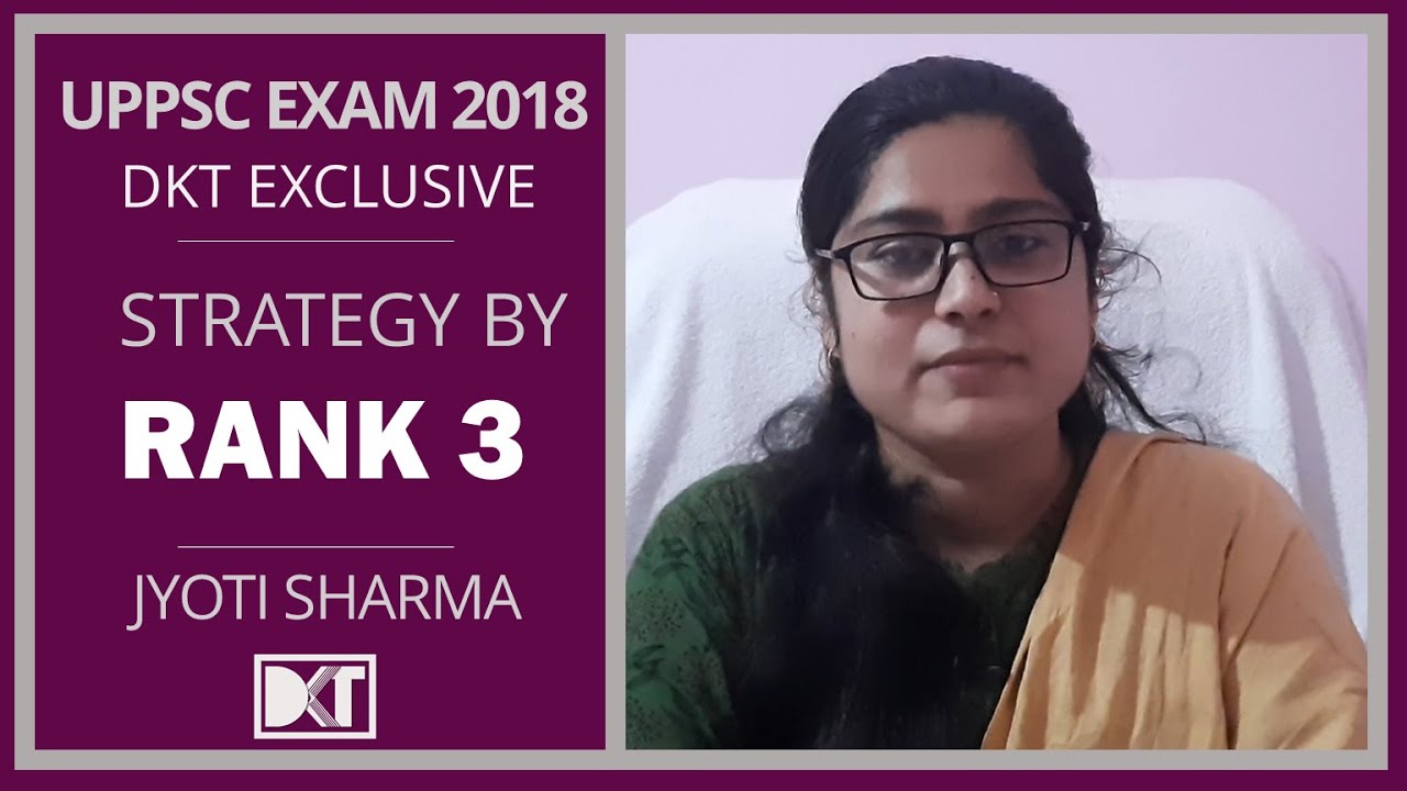 Rank 3 UPPCS Exam 2018 | Jyoti Sharma's Overall Strategy | ज्योति शर्मा की स्ट्रेटेजी