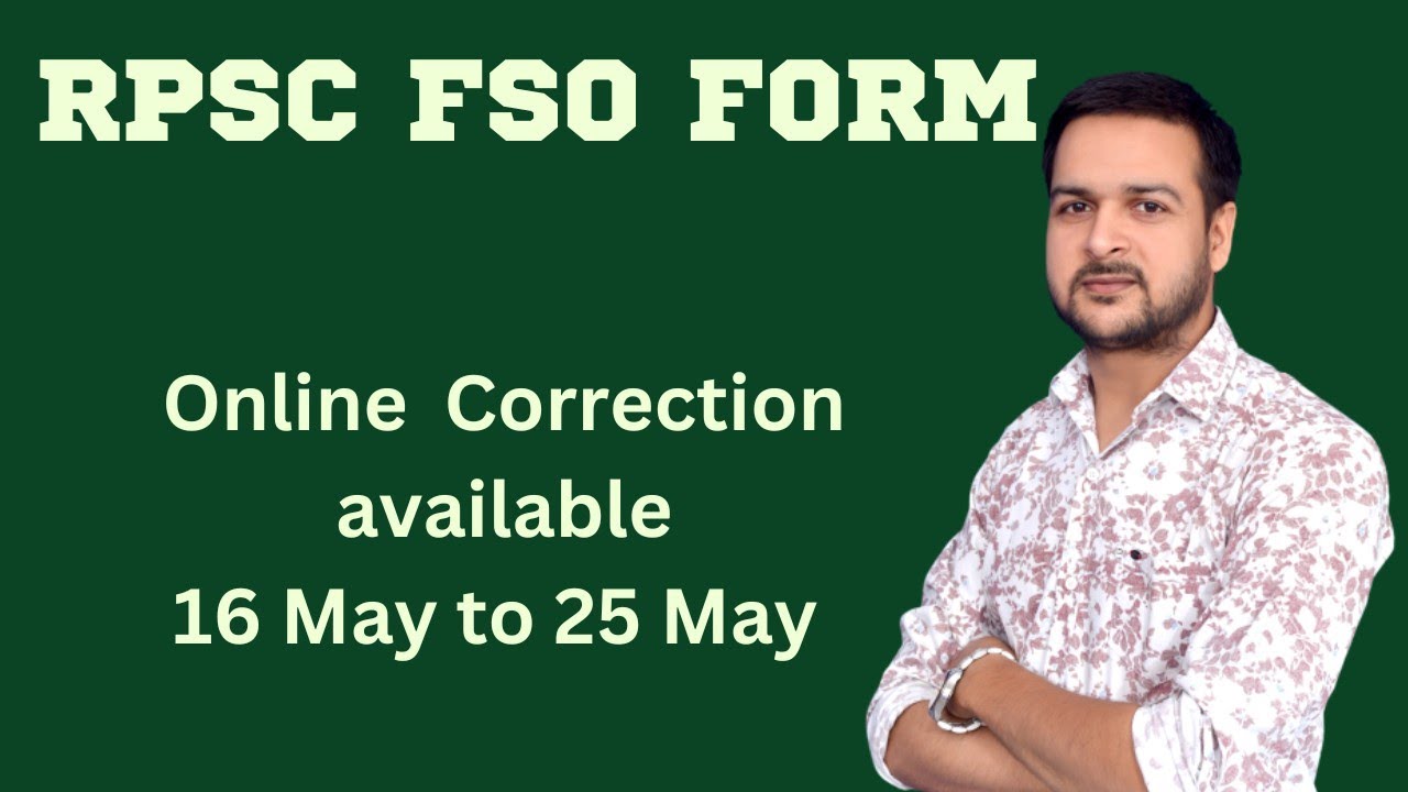 RPSC FSO Form में संशोधन कर सकते हैं || Agri Power 8824081104