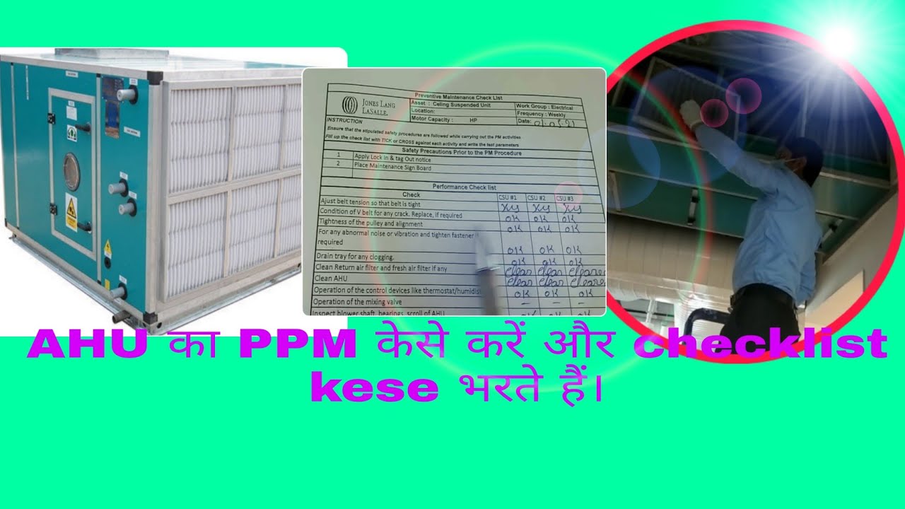 How to do PPM of AHU and how to Fill AHU Checklist