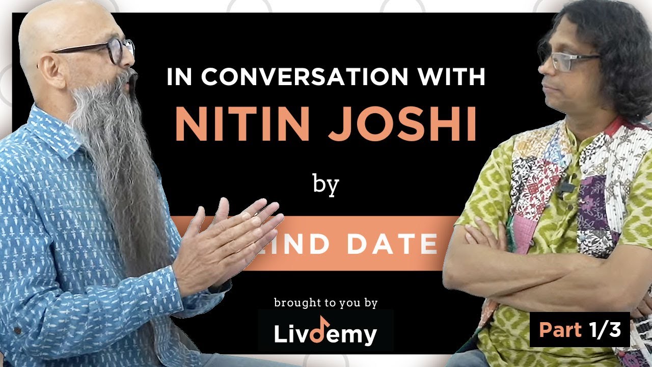 Milind Date In Conversation with Nitin Joshi, Part 1 | Behind the Music | Livdemy