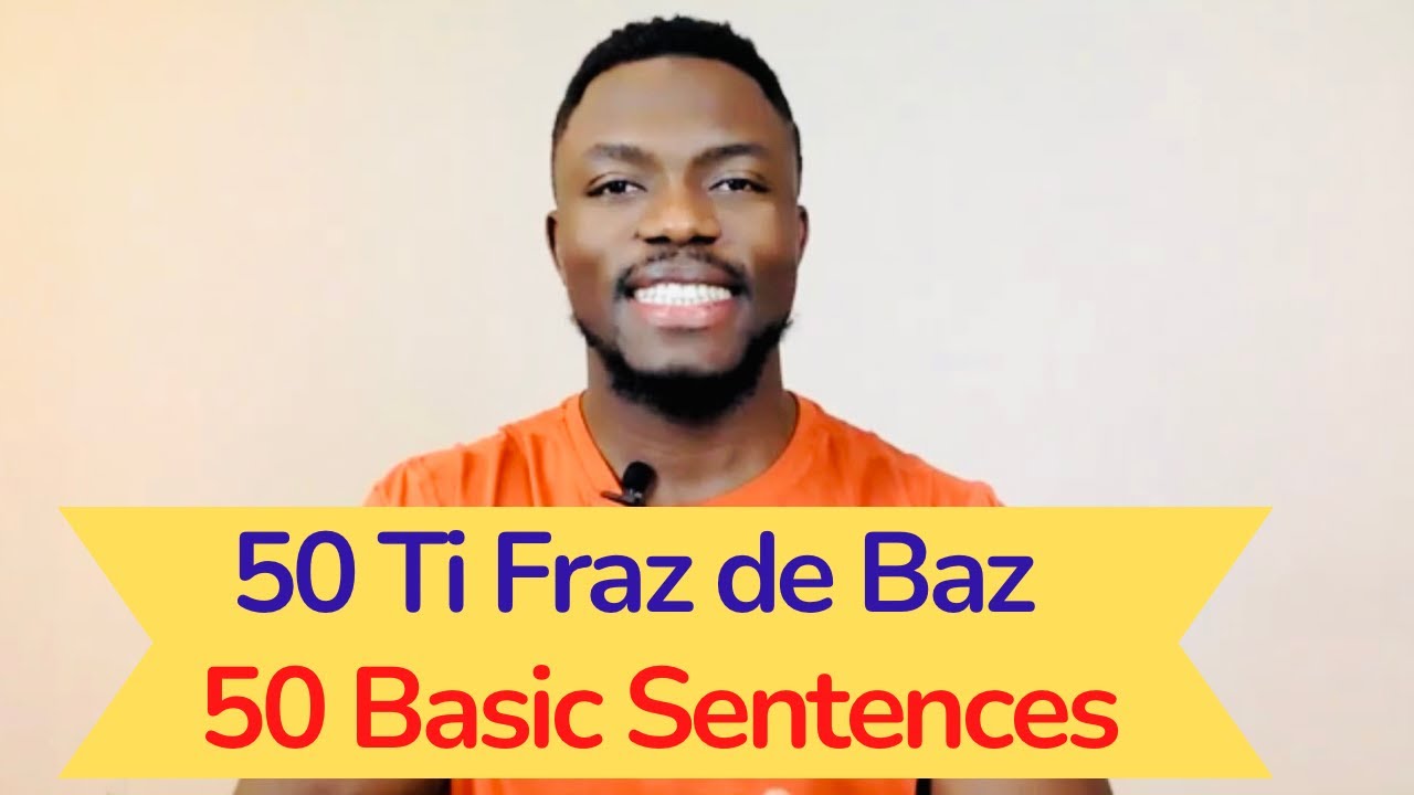 50 Ti Fraz Anglè de Baz. Gen ti bagay ou dwe konnen.