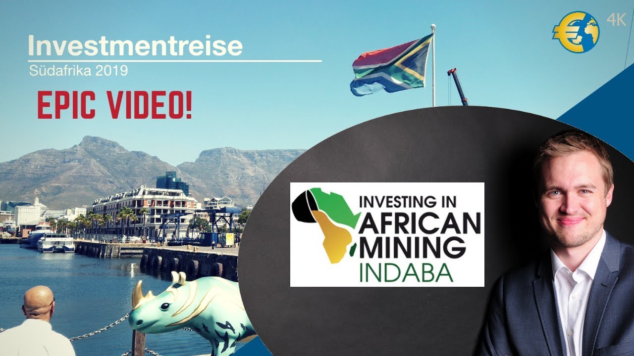 Investmentreise S&uuml;dafrika INDABA 2019 - Episches 4K Video Kapstadt
