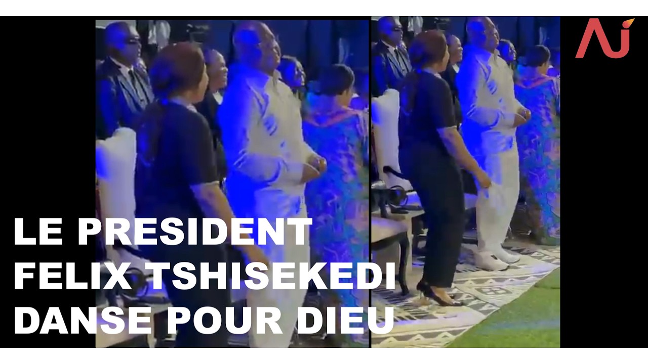 FELIX TSHISEKEDI DANSE POUR DIEU
