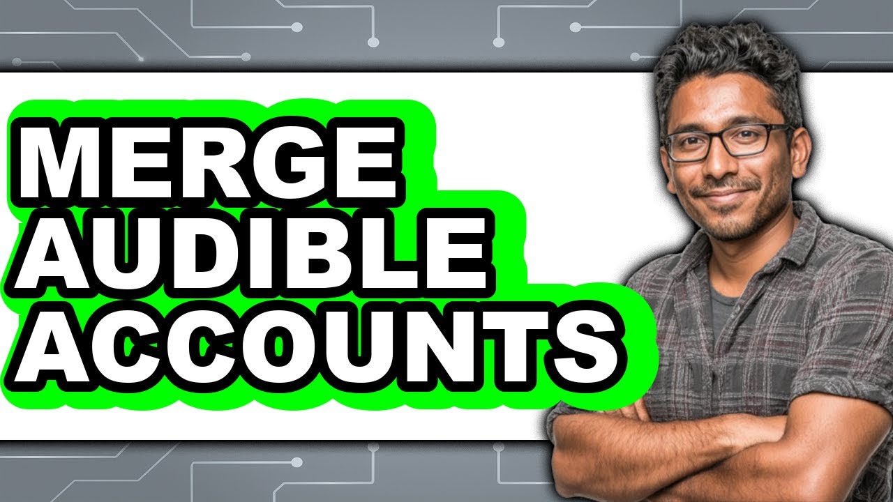 How to Merge Audible Accounts 2025 (Only Way)