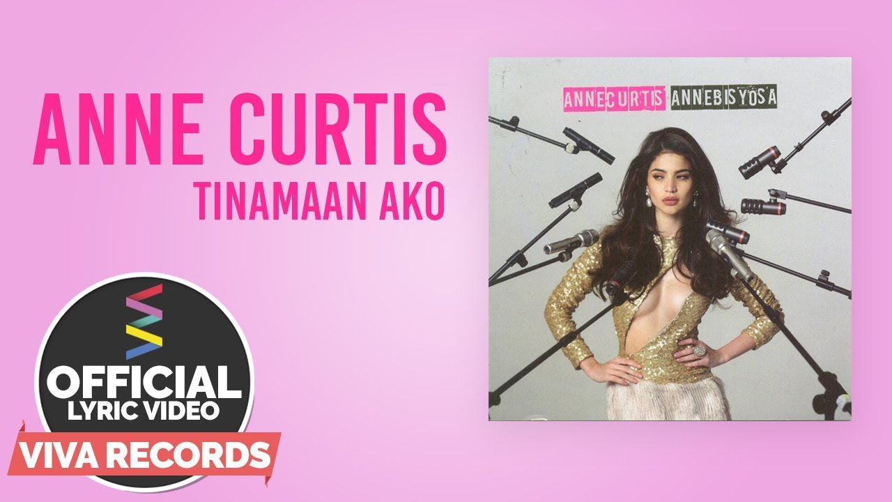 Anne Curtis — Tinamaan Ako [Official Lyric Video]