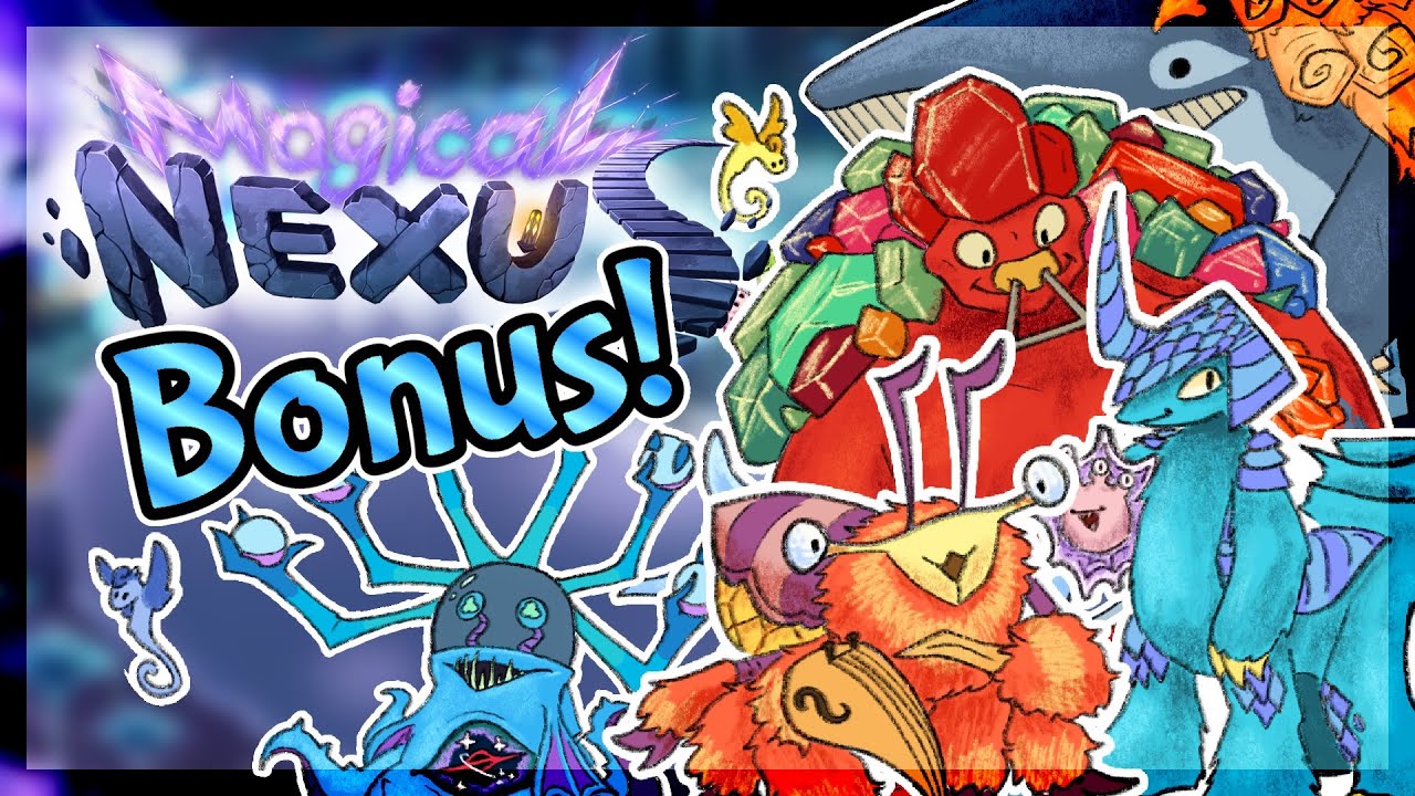 WHAT IF Bonus Monsters on Magical Nexus?