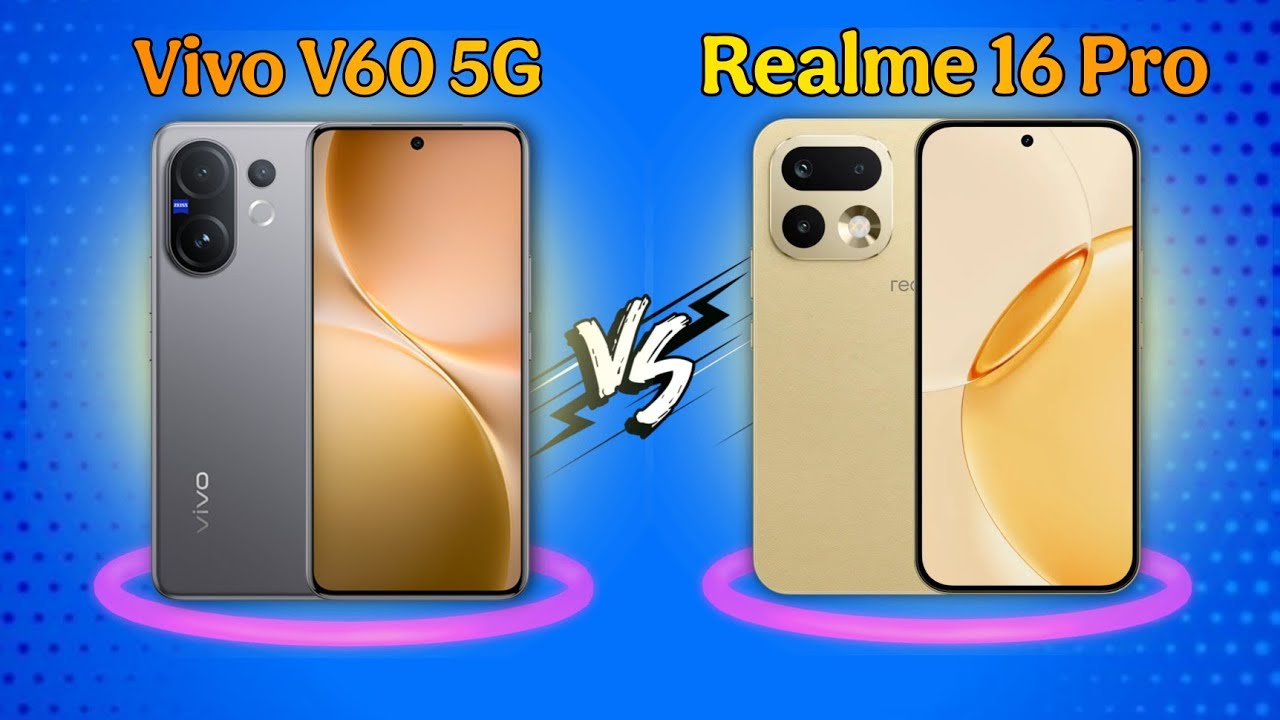 Realme 16 pro 5g v/s Vivo V60 5g Detail comparison.