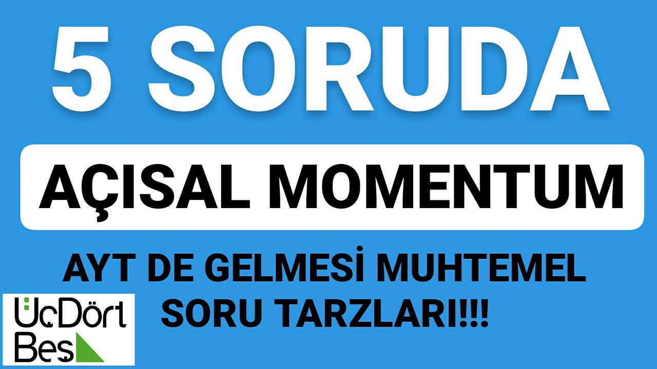 5 SORUDA AÇISAL MOMENTUM SORU ÇÖZÜMÜ | AYT FİZİK FULL TEKRAR |