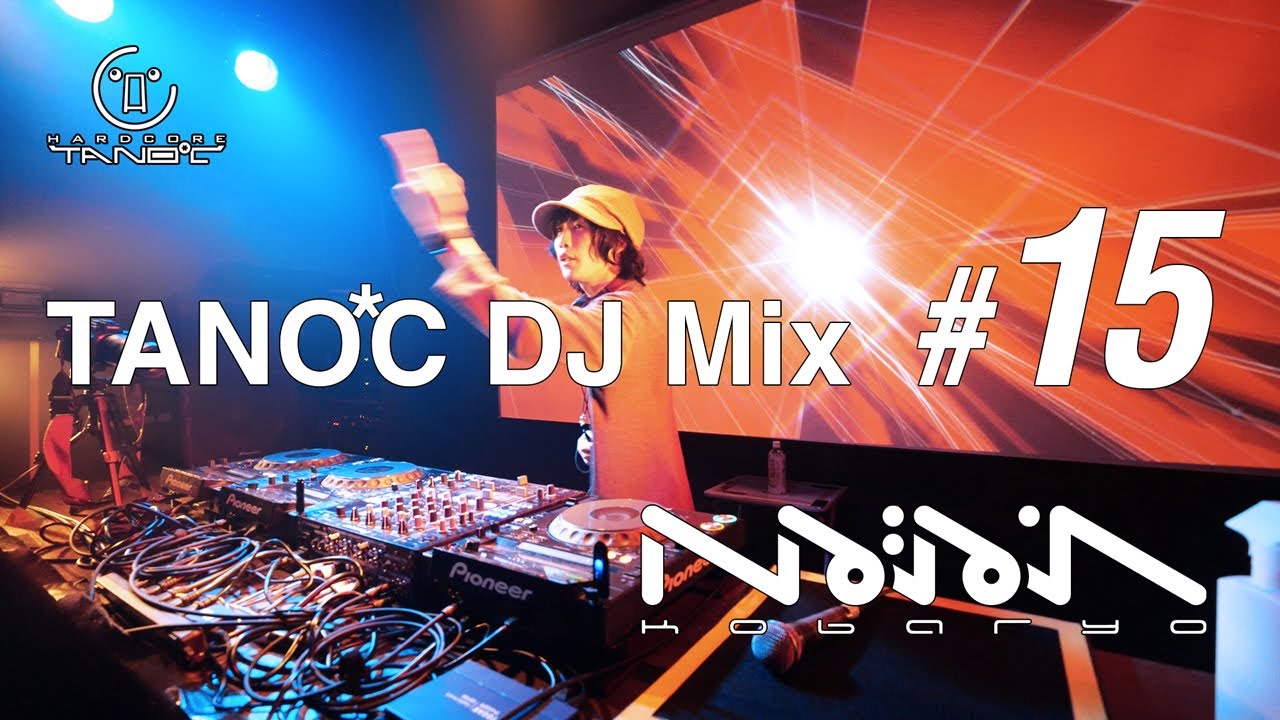 TANO*C DJ MIX #15 / Kobaryo