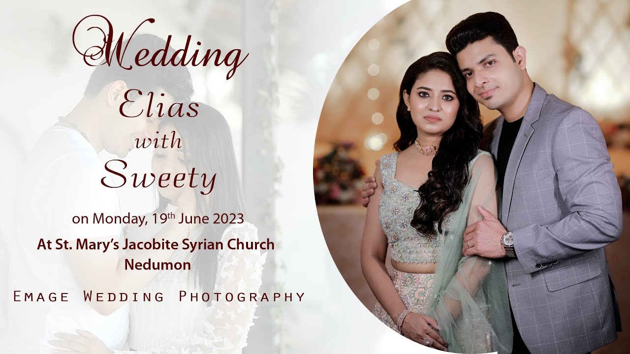 Elias & Sweety  |  Wedding Ceremony  |  St Mary's Jacobite Syrian Church, Nedumon  |  19.06.2023