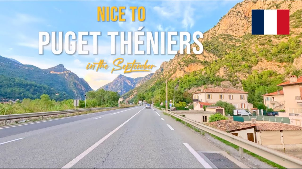 Scenic Drive in France 🇫🇷 | From Nice to Puget Théniers Through the Stunning Alps September 2024