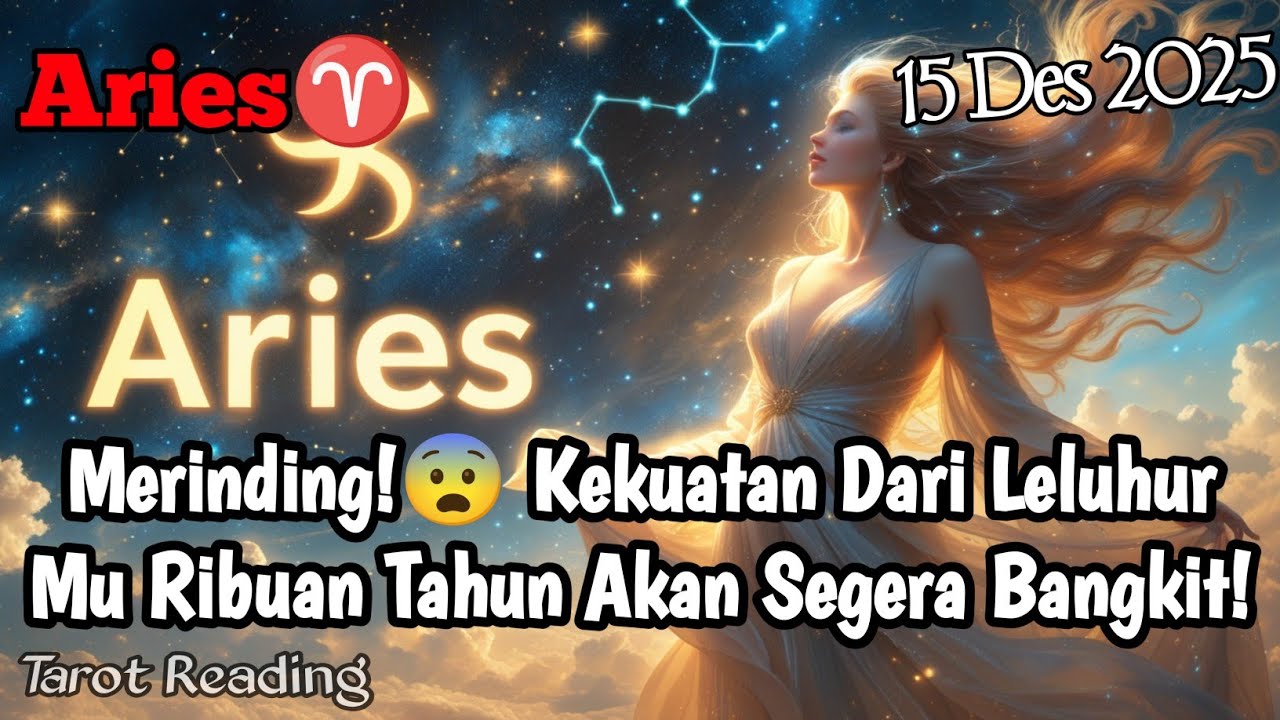 Aries♈ Merinding!😨 Kekuatan Dari Leluhur Mu Ribuan Tahun Akan Segera Bangkit - Mata Zodiak