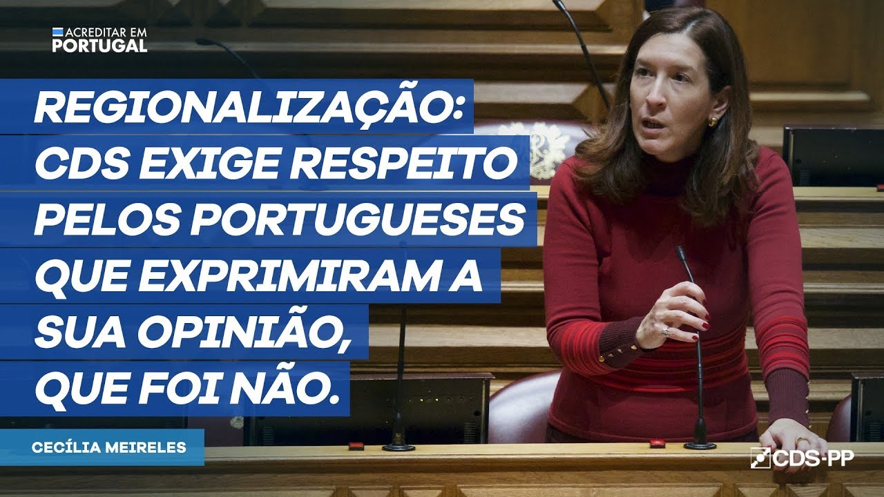 Regionalização: CDS exige respeito pelos portugueses que exprimiram a sua opinião, que foi não