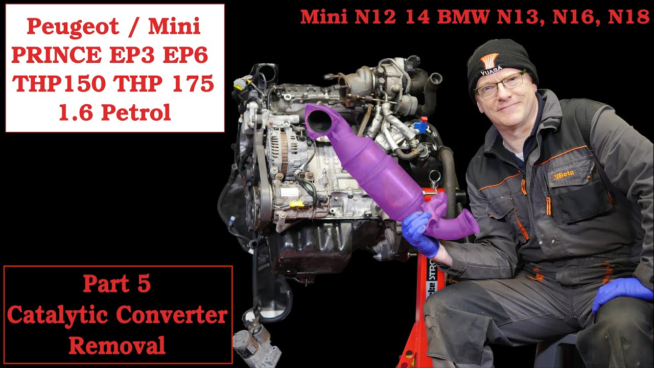 Part 5 - Catalytic Converter, Oxygen Sensors removal on a Peugeot EP6 DT - THP 150 Mini N12 Engine