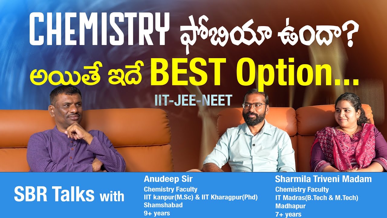 Chemistry is Not Hard – You Are Studying It Wrong | IIT-JEE-NEET | NANO | SBR Talks