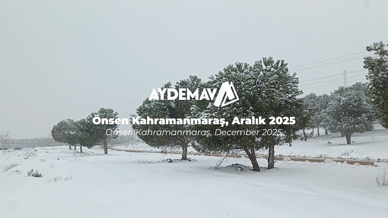Önsen Kahramanmaraş, Aralık 2025 | Aydemav Vlog