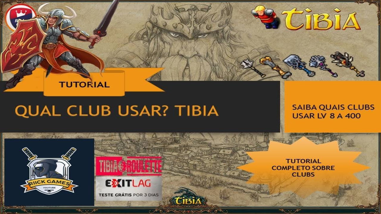 QUAIS CLUB USAR ? TIBIA TUTORIAL COMPLETO
