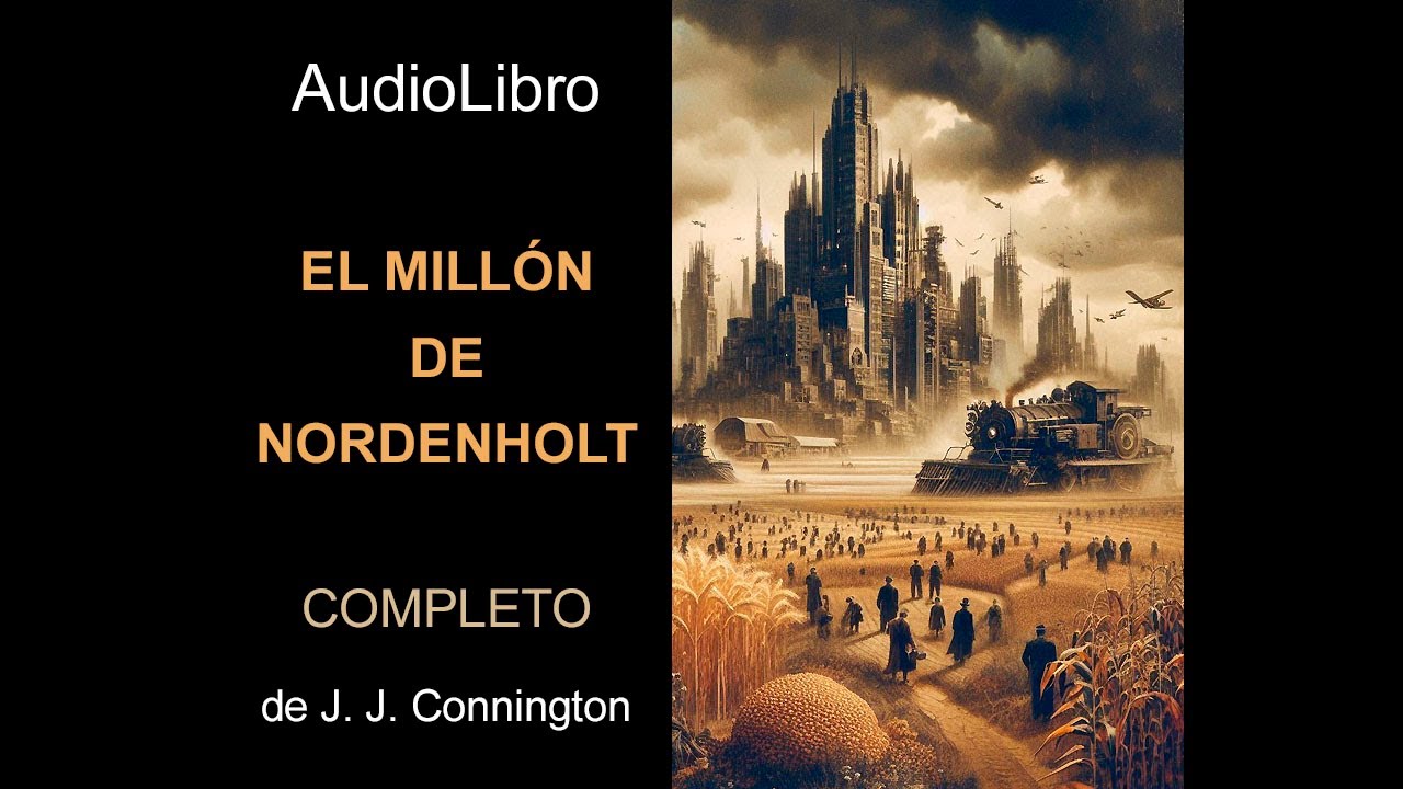Audiolibro El millón de Nordenholt de J. J. Connington