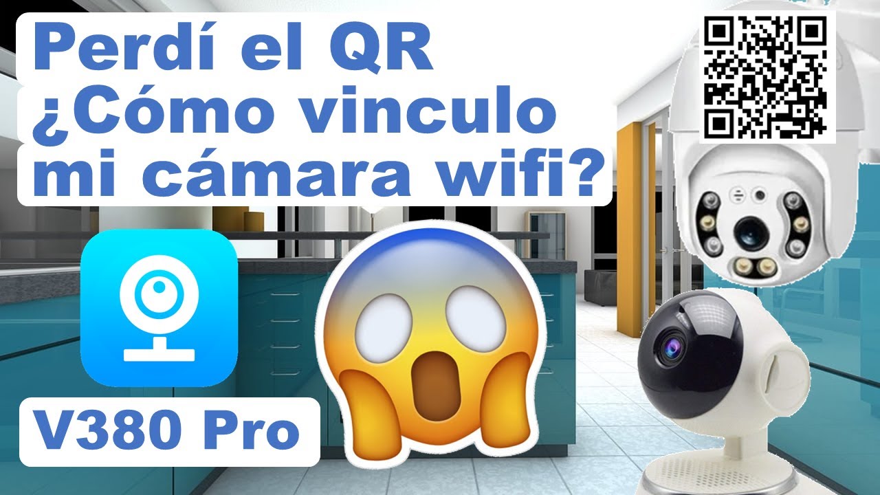 V380 PRO Perdí el QR de mi cámara WiFi ¿Cómo la configuro? GUÍA 2024