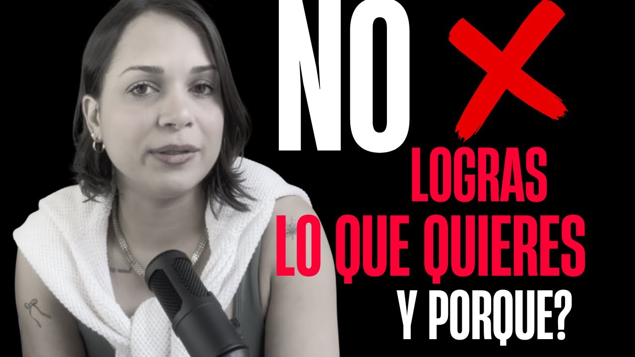 PORQUE NO LOGRAS LO QUE QUIERES l Está es la verdadera razón del porqué no has logrado tu deseo