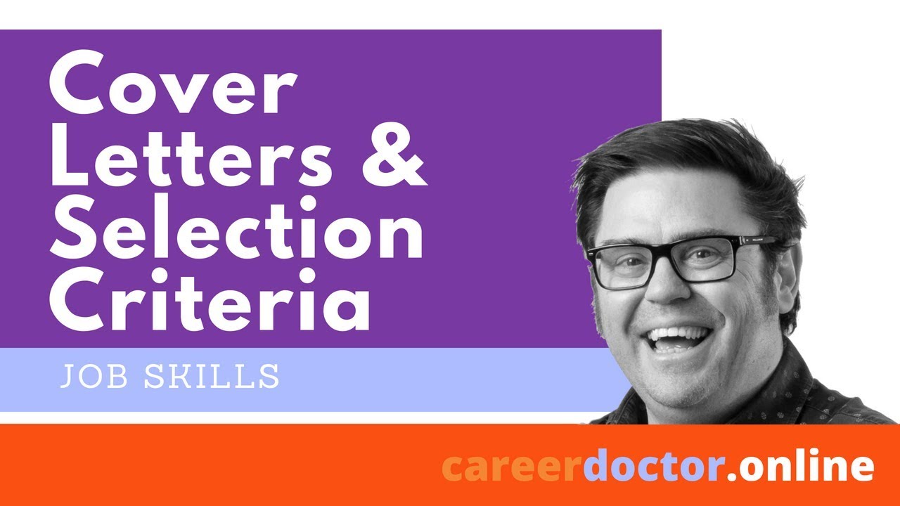 Writing Cover Letters and Addressing Selection Criteria for Medical Jobs