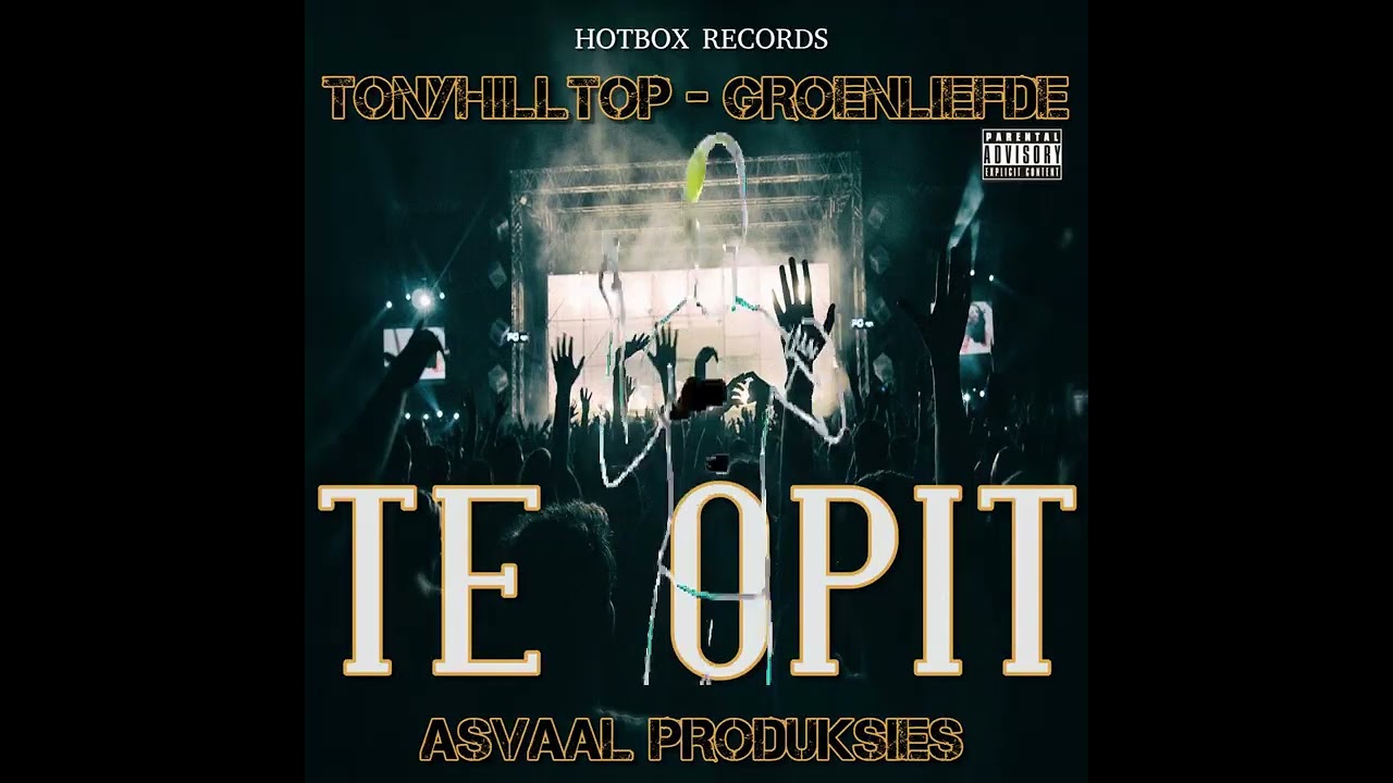 GROEN LIEFDE FT TONYHILLTOP   TE OPIT ASVAAL PROD X HOTBOX RECORDS  PROMO MIXTAPE DJ FRUITS 2025 onl