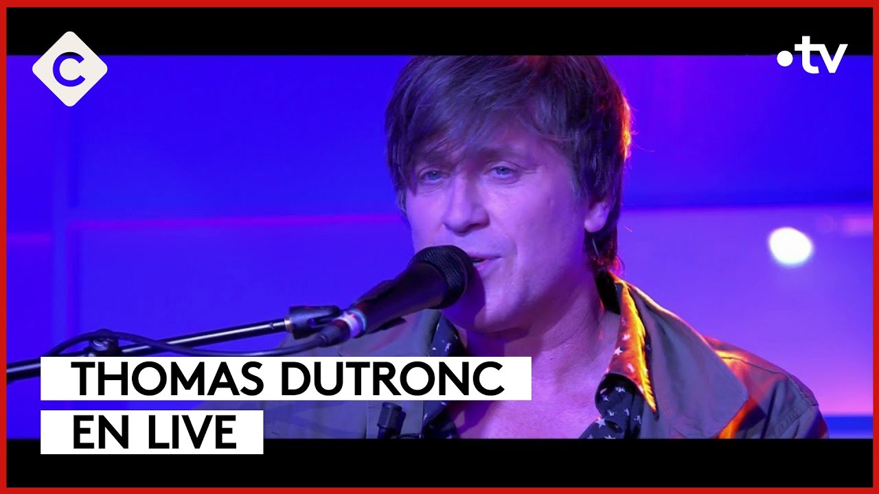 Thomas Dutronc - “Il n’est jamais trop tard” - Live - C à vous - 04/06/2024