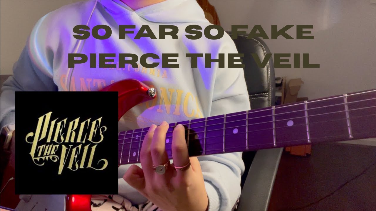 So Far So Fake // Pierce The Veil EASY GUITAR TABS
