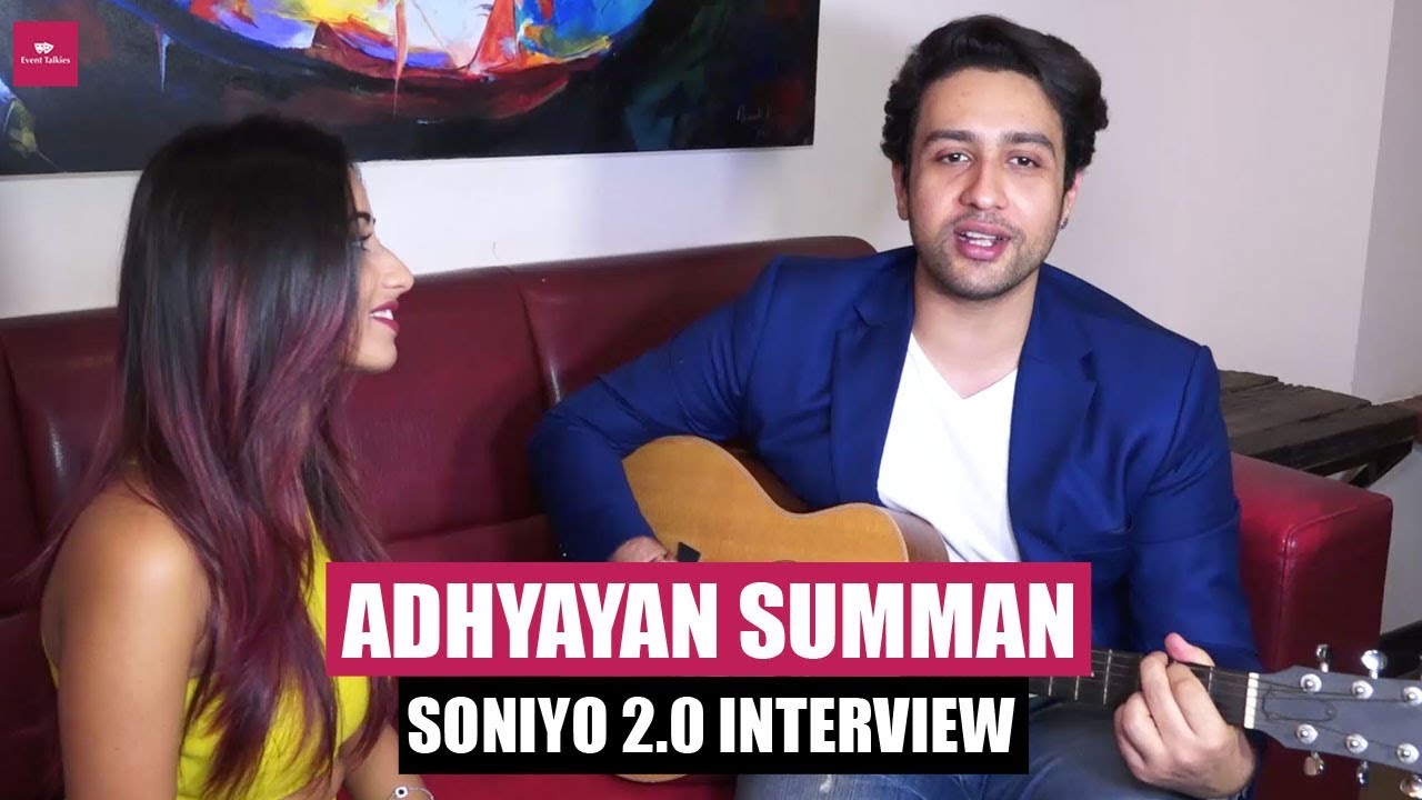 Adhyayan Summan I INTERVIEW I Soniyo 2.0