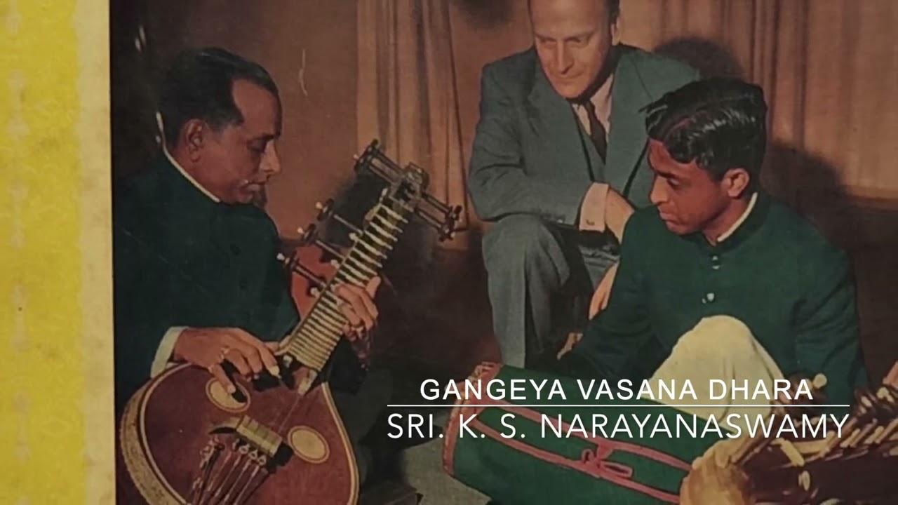 GAngEya vasana dhara -HameerkaLyANi - Adi, Padma Booshan Shri. K.S. Narayanaswamy, Veena