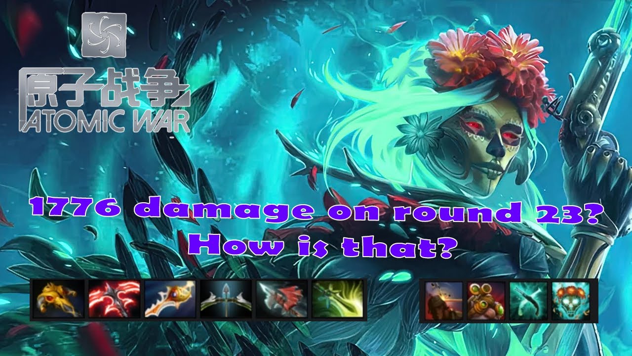 DOTA 2 - Atomic War - Lord NAGA SIREN - Muerta with 1776 DMG on round 23 (!!!)