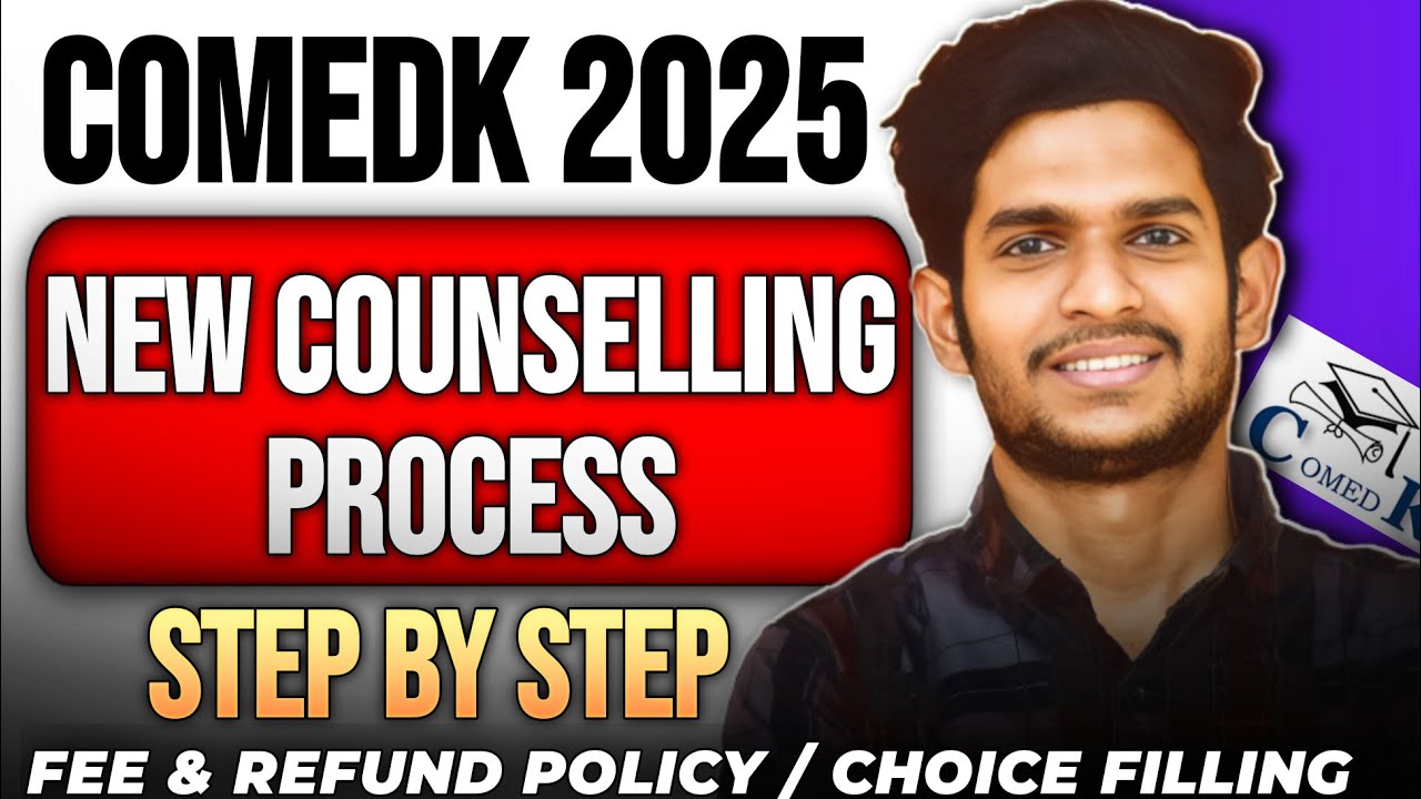 COMEDK 2025 New Counseling Process EXPLAINED | A to Z Step-by-Step Guide (MUST WATCH!)