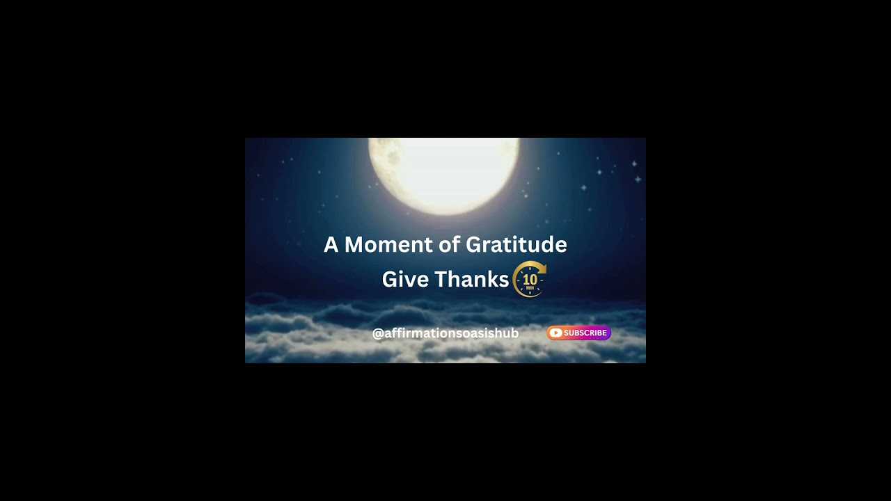 A Moment of Gratitude-Give Thanks