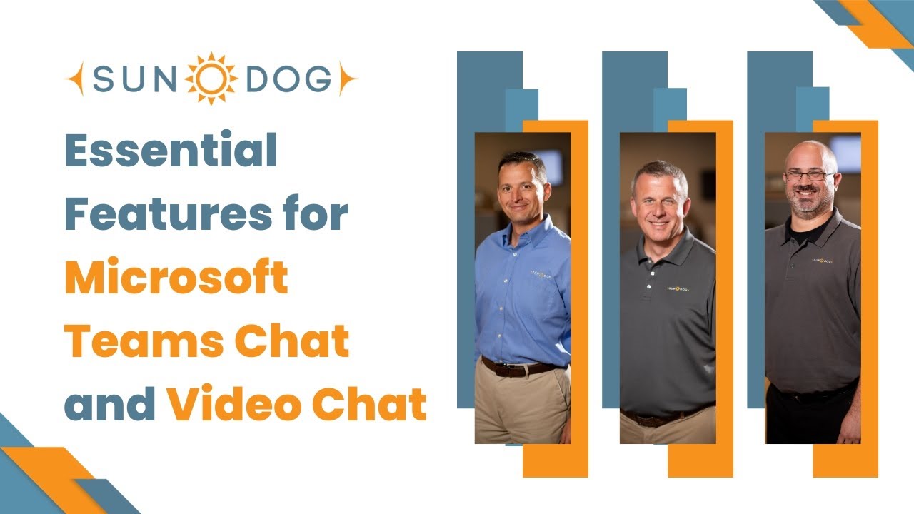 Essential Features of Microsoft Teams Chat and Video Chat