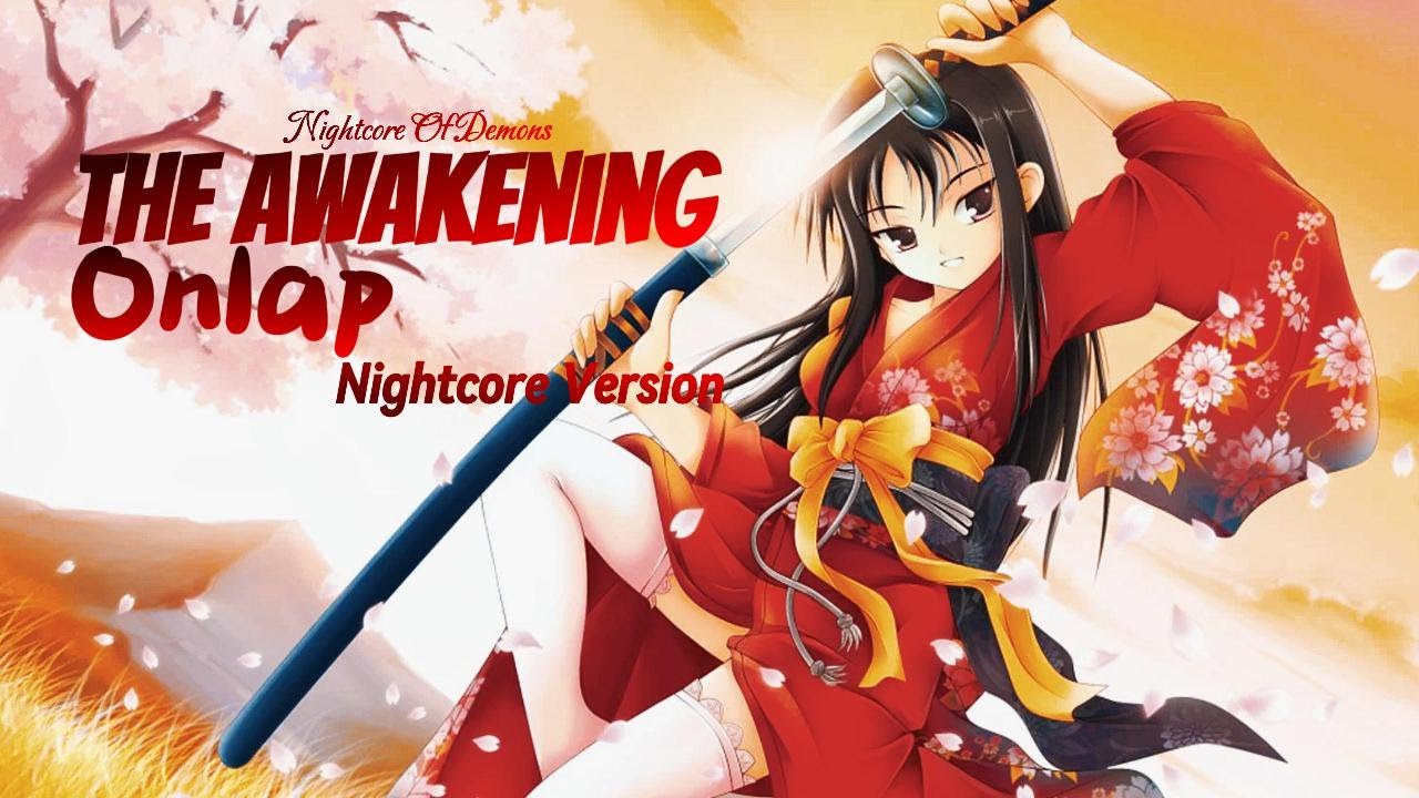 The Awakening Onlap Nightcore Version
