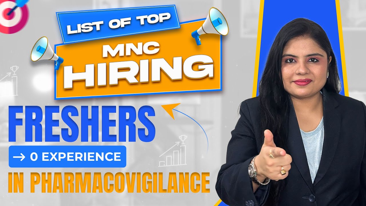 Top MNCs Hiring Freshers in Pharmacovigilance | 0 Experience | Complete Guide