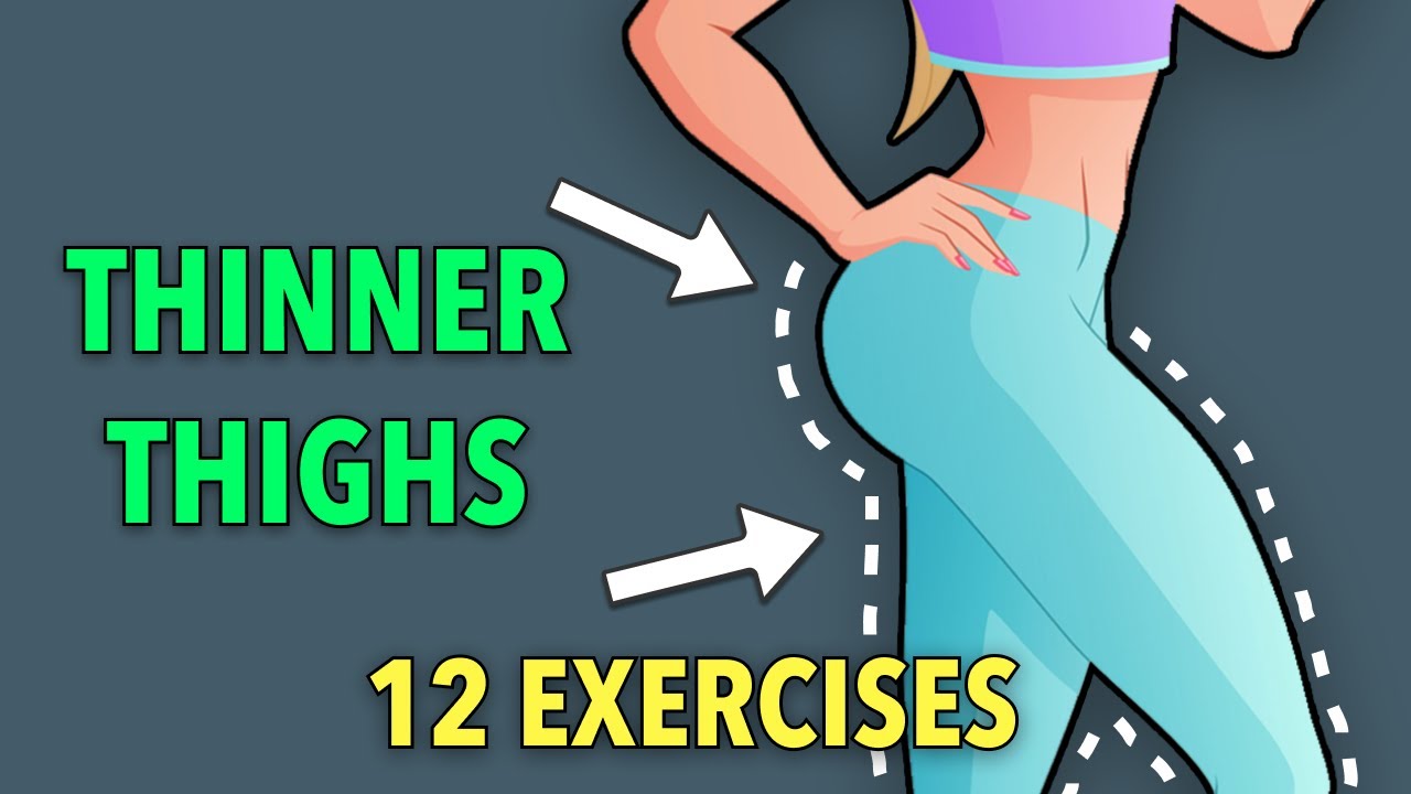 12 EXERCISES TO THINNER THIGHS - LOSE THIGH FAT