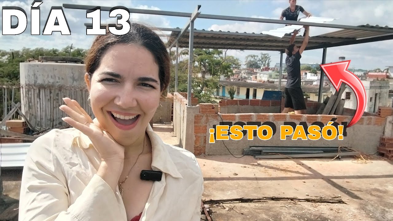 La REALIDAD de CONSTRUIR en CUBA. DíA 13