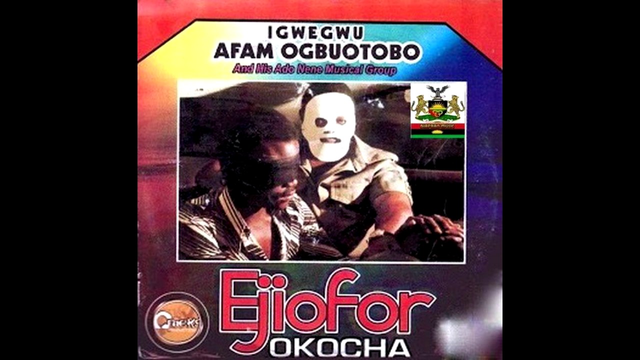 Afam Ogbuotobo - Ejiofor Okocha Biafra Igbo Highlife Music