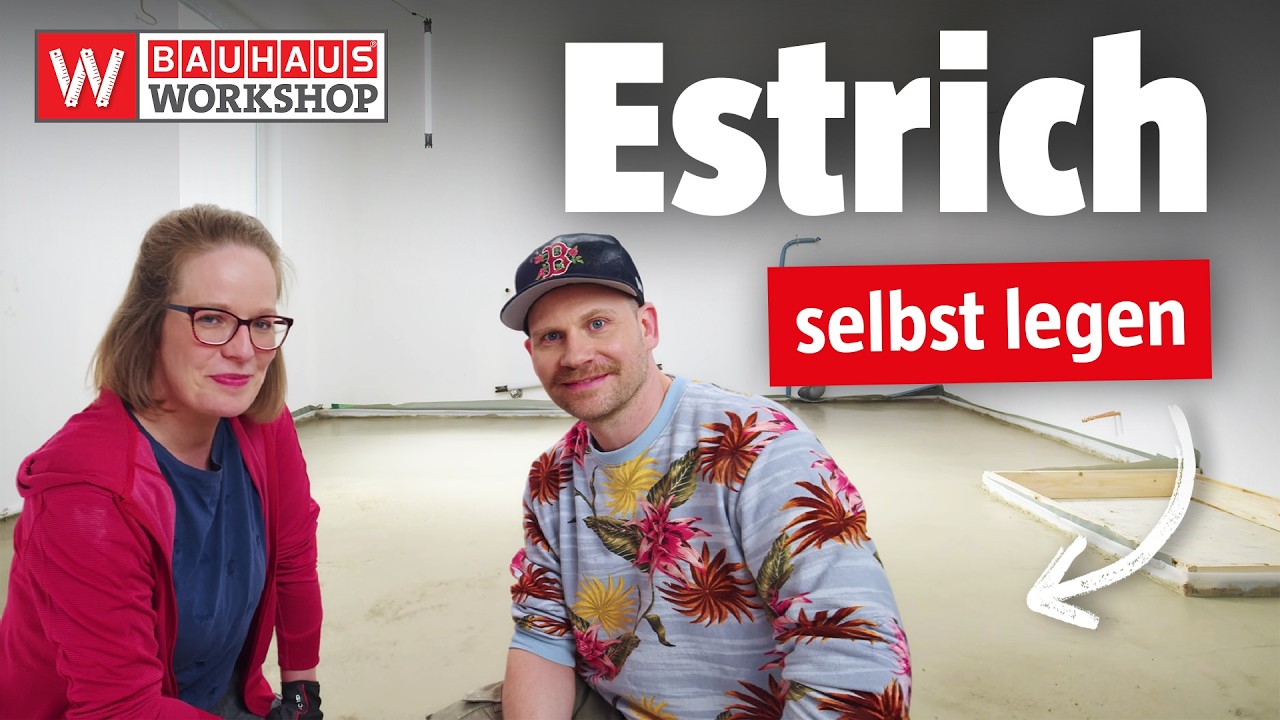 Estrich legen [Anleitung] | BAUHAUS Workshop