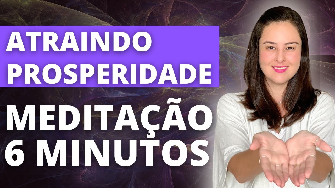🌟 MEDITAÇÃO PARA ATRAIR PROSPERIDADE E ABUNDÂNCIA