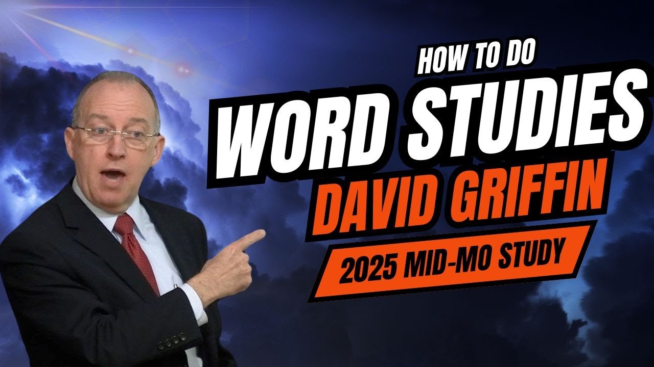 How To Do Word Studies - David Griffin
