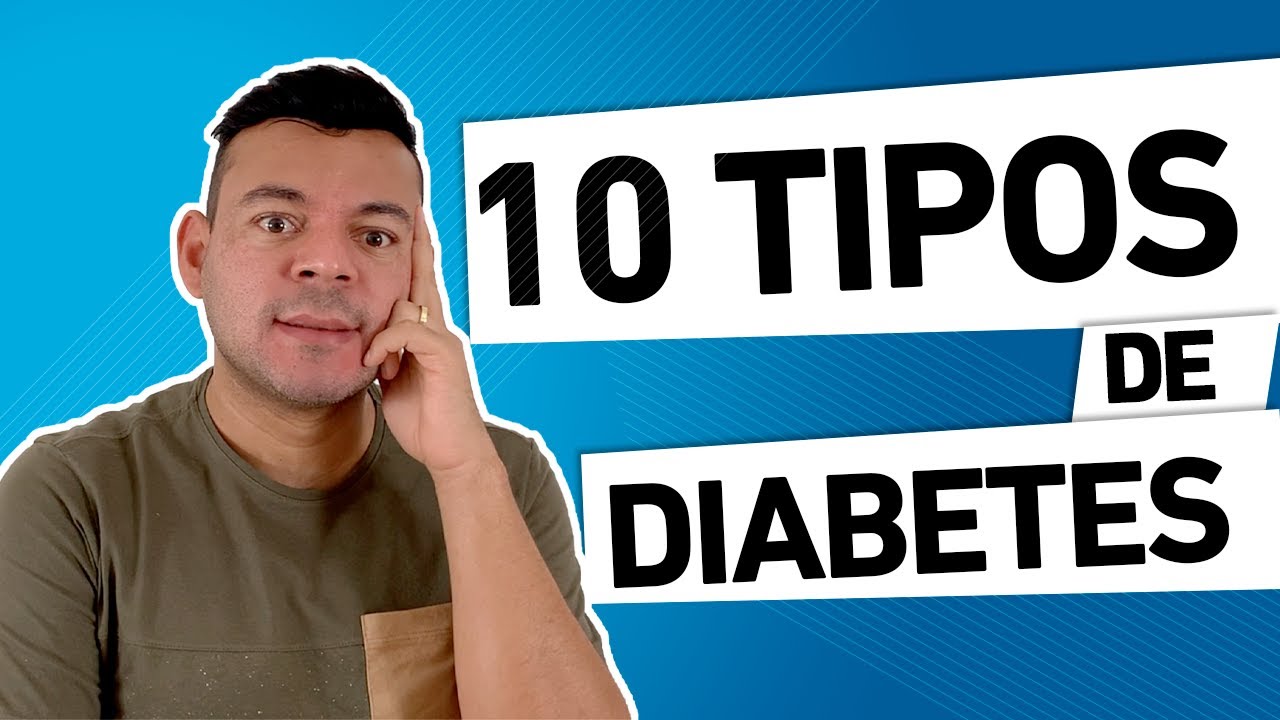 10 TIPOS DE DIABETES MELLITUS
