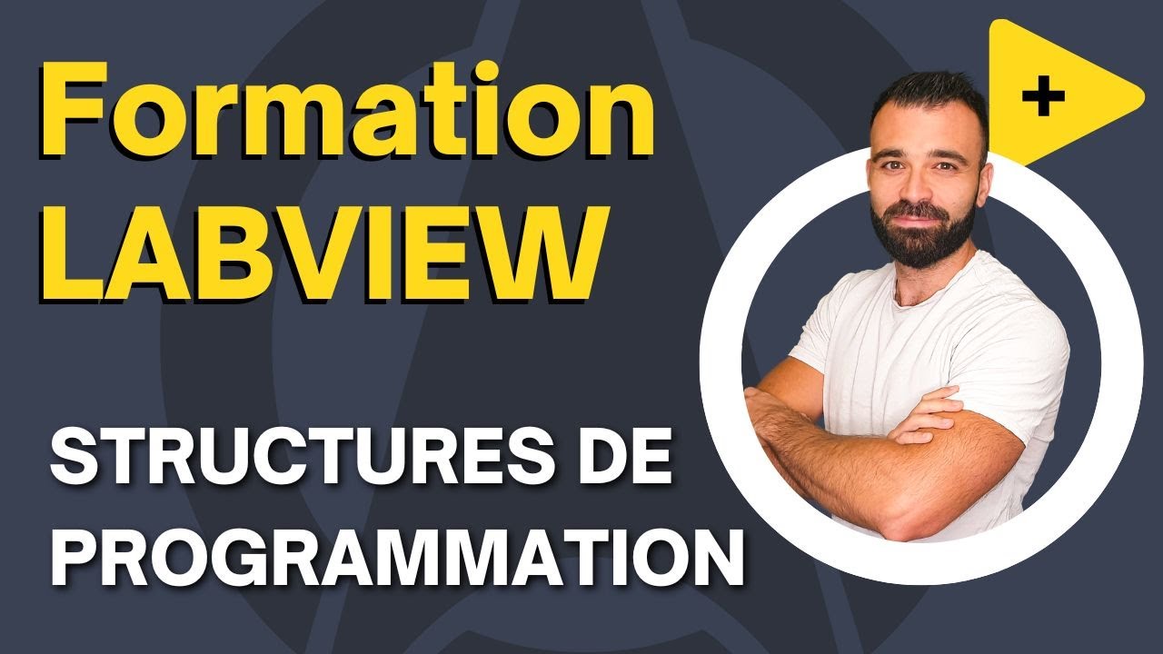 Présentation des structures de programmation LabVIEW (Partie 2/3)