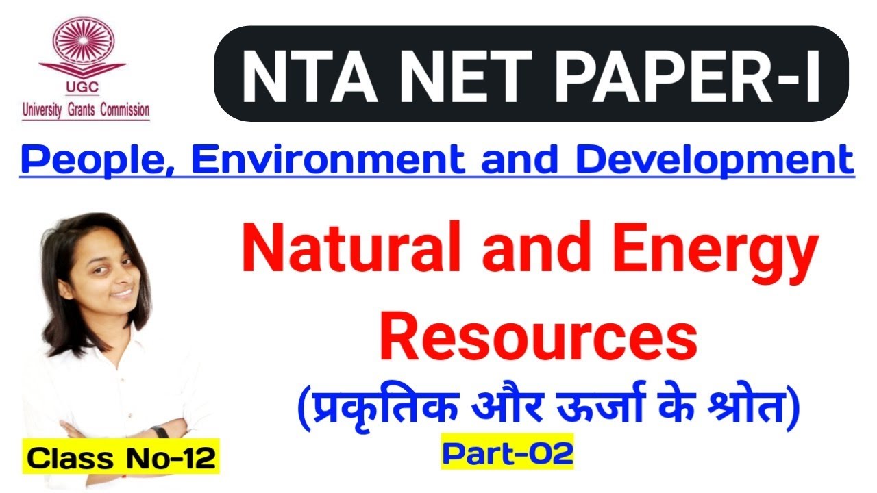 Natural and energy resources for UGC NTA NET JRF || PART-02