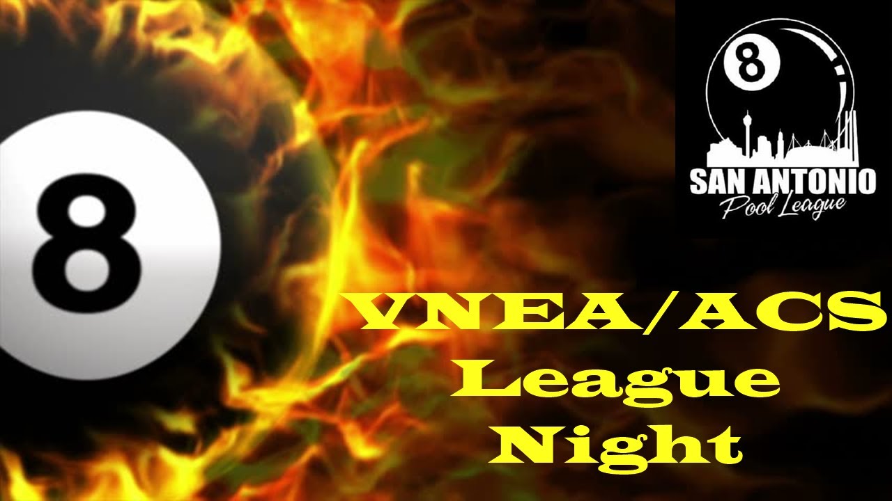 San Antonio Pool League VNEA / ACS League : Live from The Vault