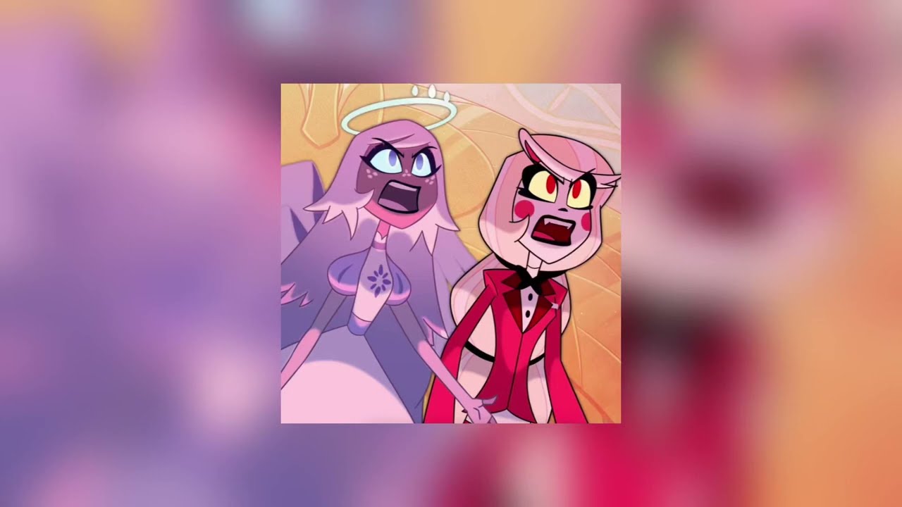 You Didn’t Know - Hazbin Hotel [slowed + reverb]